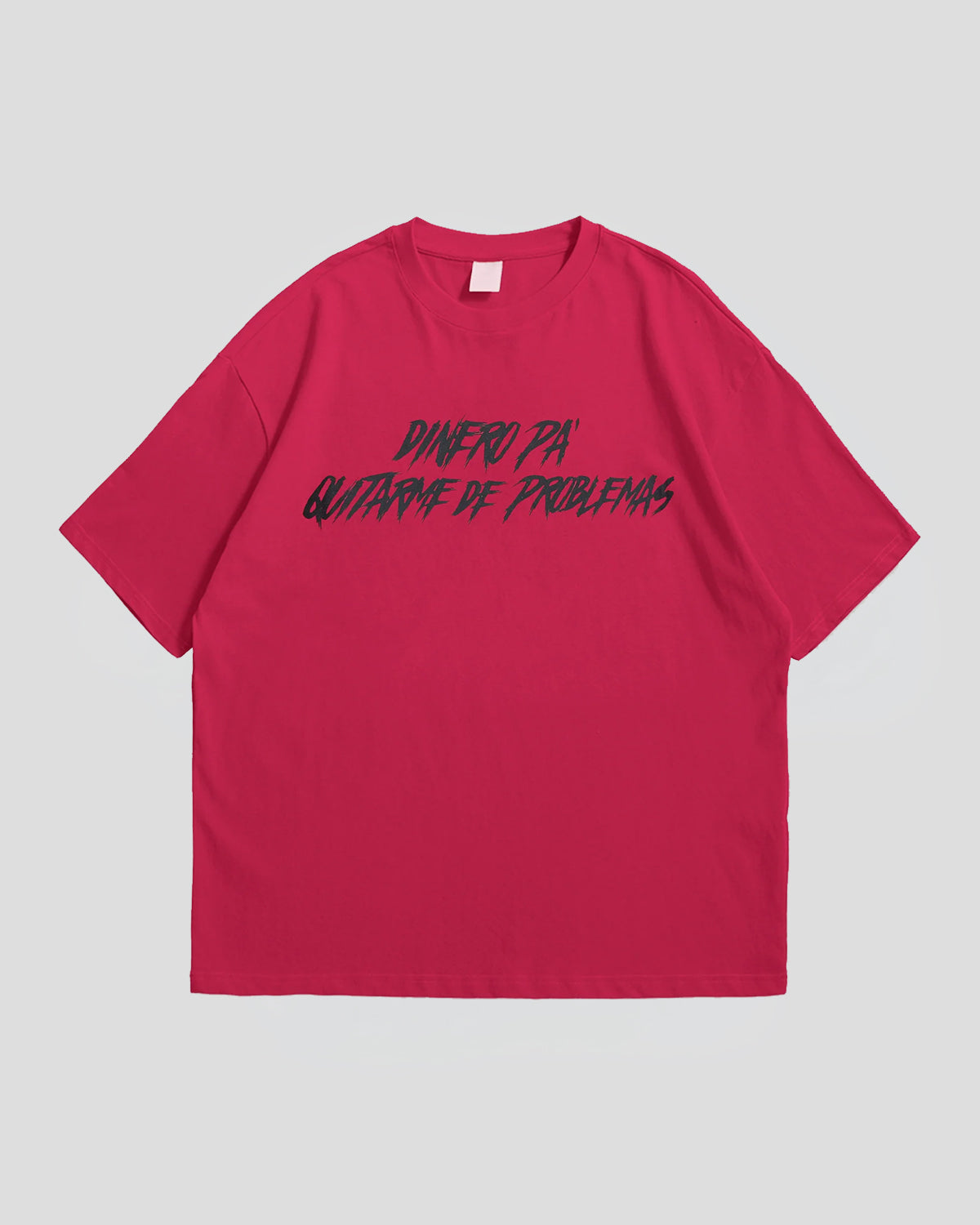 CAMISETA DINERO PA' QUITARME DE PROBLEMAS ROJA